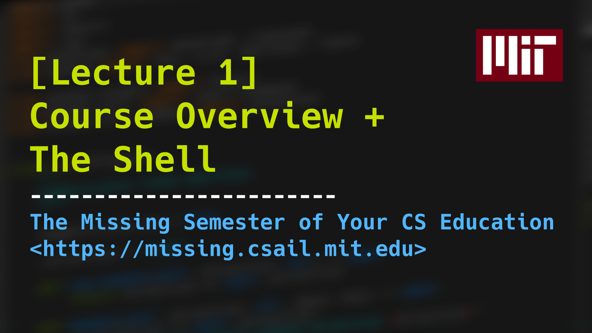 Course Overview + The Shell