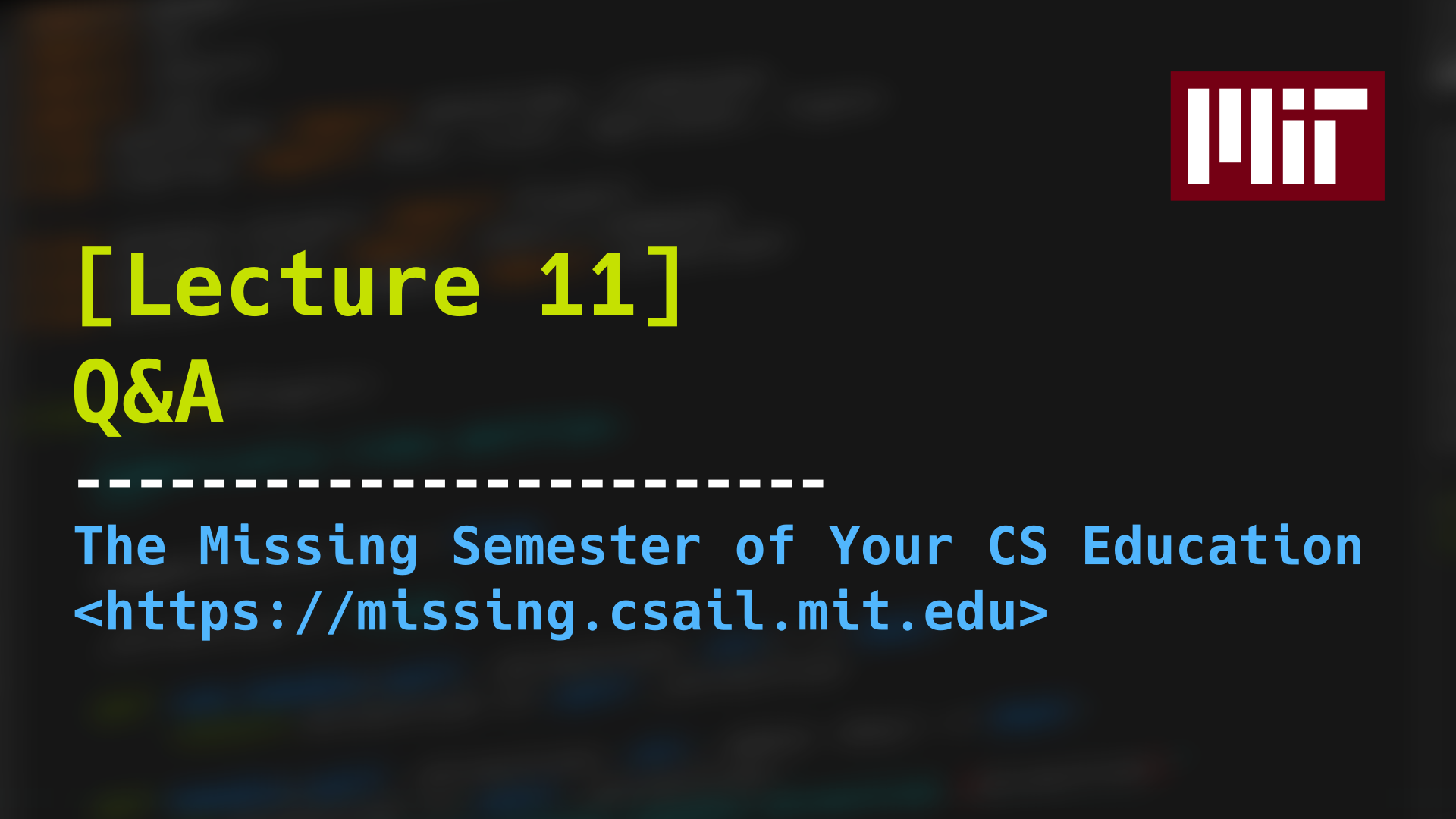 Q&A · Missing Semester