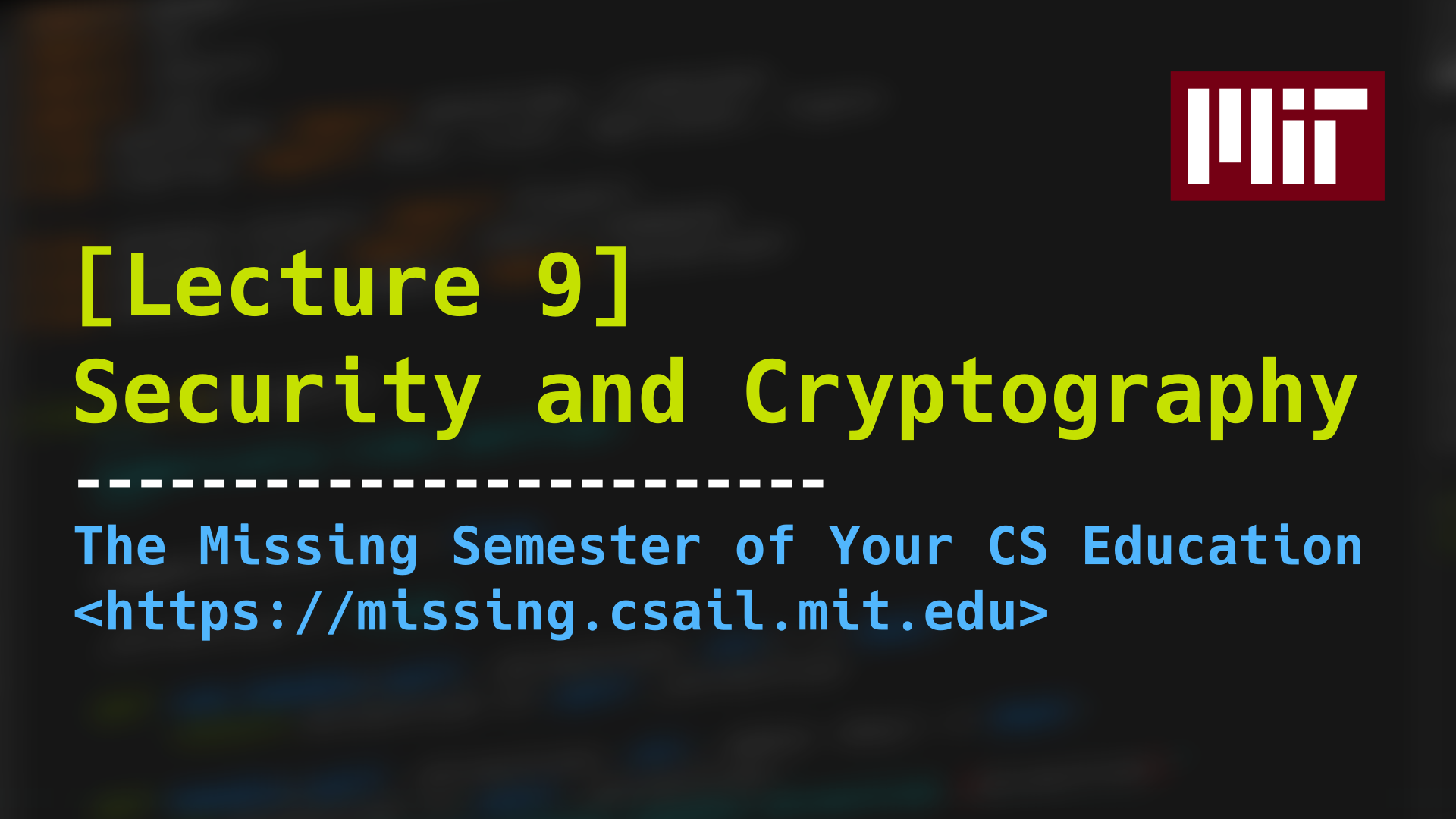 Security and Cryptography · Missing Semester