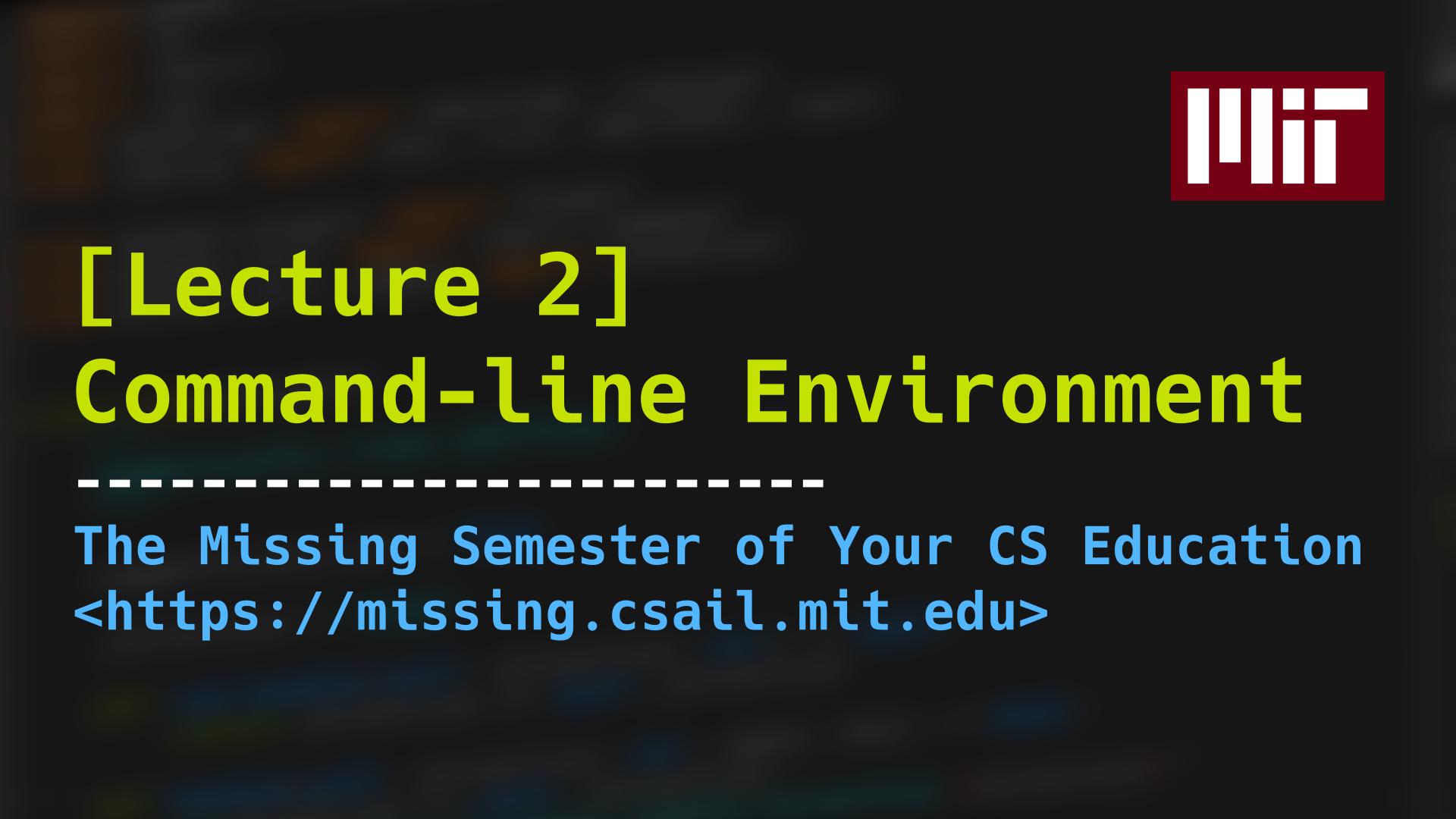 Command-line Environment · Missing Semester